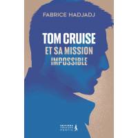 Tom Cruise et sa mission impossible