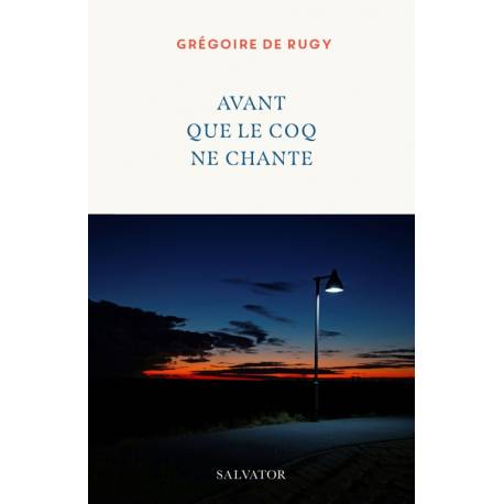 Avant que le coq ne chante 