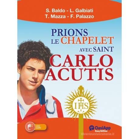 Prions le chapelet avec saint Carlo Acutis 