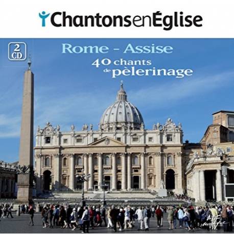 Cd - Chantons En Eglise - Rome-Assise - 40 Chants De Pelerinage 