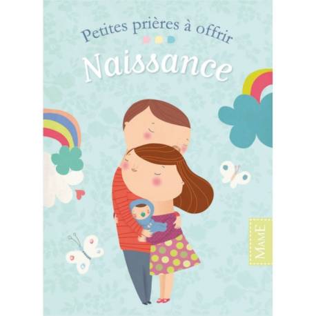 Petites prières à offrir - Naissance