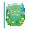 La belle Dame de la montagne - Les apparitions de Notre-Dame du Laus 