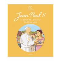 Un saint, une histoire - Jean-Paul II - Le pape de l'amour et de la paix