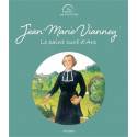 Un saint, une histoire - Jean-Marie Vianney - Le saint curé d'Ars 