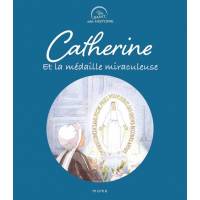 Un saint, une histoire - Catherine et la médaille miraculeuse 