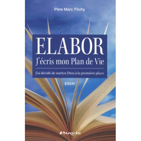 Elabor - J'écris mon Plan de Vie - J'ai décidé de mettre Dieu à la première place
