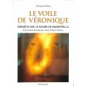 Le voile de Véronique - Enquête sur le suaire de Manoppello