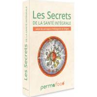 Les secrets de la santé intégrale selon les principes d'Hildegarde de Bingen 