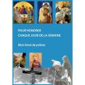 Pour honorer chaque jour de la semaine - Mon livret de prières