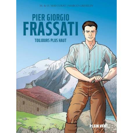 BD - Pier Giorgio Frassati - Toujours plus haut