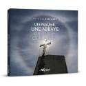 Un psaume, une abbaye - One psalm, one abbey