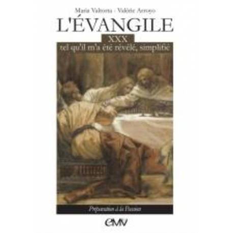 L'évangile tel qu'il m'a été révélé simplifié - Tome 30 - Préparation à la Passion