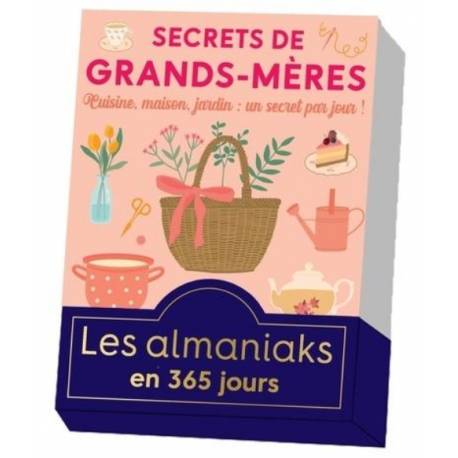 Secrets de grands-mères - Les almaniaks en 365 jours