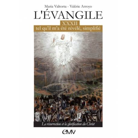L'évangile tel qu'il m'a été révélé, simplifié - tome 32