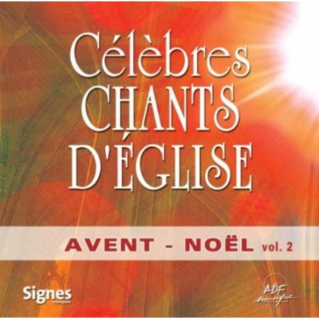 CD - Célèbres chants d'église - Avent-Noël - Volume 2 