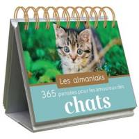 365 pensées pour les amoureux des chats - Les almaniaks