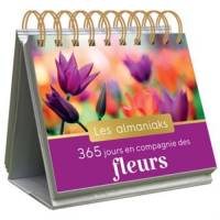 365 jours en compagnie des fleurs - les almaniaks