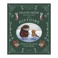 Grand-mère raconte-moi une histoire - Une invitation pour Noël