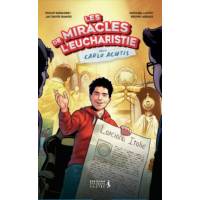 Les miracles de l'eucharistie avec Carlo Acutis