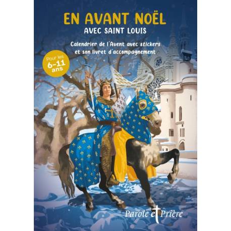 En avant Noël 2025 - Avec saint Louis