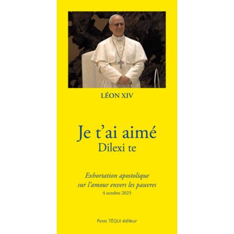 Je t'ai aimé - Dilexi te