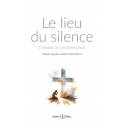 Le lieu du silence - chemins de contemplation 