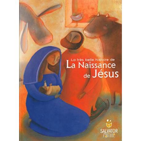 La Très Belle Histoire De La Naissance De Jésus
