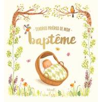 Tendres Prieres De Mon Bapteme 