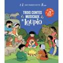 Trois contes musicaux de Loupio 