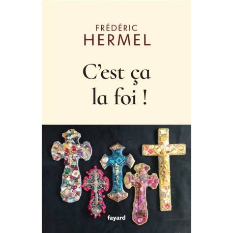 C'est ça, la Foi !
