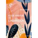 Eloge spirituel de l'abandon 