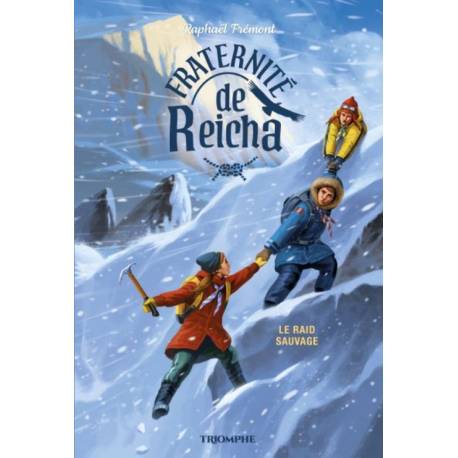 Fraternité de Reicha - Le raid sauvage