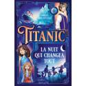 Titanic - La nuit qui changea tout