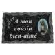 Plaque Cimetière A mon cousin bien-aimé 9 X14 cm