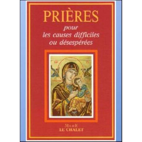 Prières pour les causes difficiles ou désespérées