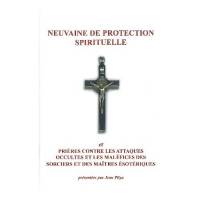Neuvaine de protection spirituelle : et prières co 