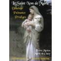Le Saint Nom de Marie - Douceur, puissance, prodiges