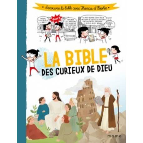 La Bible Des Curieux De Dieu
