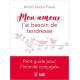 Mon amour, j'ai besoin de tendresse