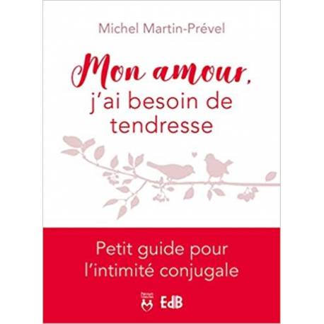 Mon amour, j'ai besoin de tendresse