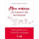 Mon amour, j'ai besoin de tendresse