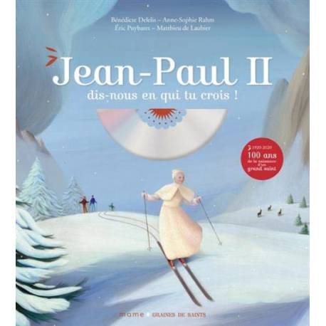 Jean-Paul II, dis-nous en qui tu crois ? (1CD audio)