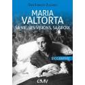 Maria Valtorta - Sa vie, ses visions, sa croix 