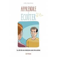 Apprendre à écouter - La clé de nos relations avec les autres 