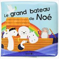 Le grand bateau de Noé - Livre pour le bain