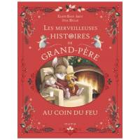 Les merveilleuses histoire de Grand-Mère au coin du feu