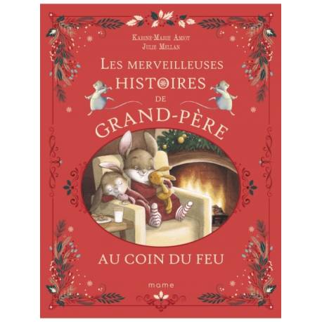 Les merveilleuses histoire de Grand-Mère au coin du feu