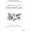 Mon petit manuel de lithothérapie