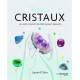 Passion cristaux - Le guide complet des pratiques et bienfaits