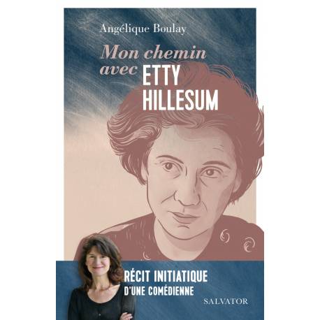 Mon chemin avec Etty Hillesum